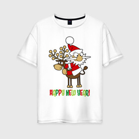 Женская футболка хлопок Oversize с принтом Happy New Year Санта на олене в Новосибирске, 100% хлопок | свободный крой, круглый ворот, спущенный рукав, длина до линии бедер
 | christmas | happy new year | holiday | new year | on a reindeer | santa claus | sitting | на олене | новый год | праздник | рождество | санта клаус | сидит | счастливого нового года