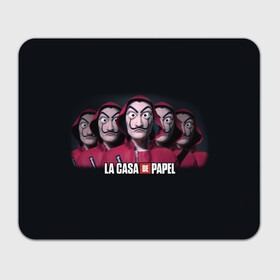 Прямоугольный коврик для мышки с принтом LA CASA DE PAPEL BELLA CIAO БУМАЖНЫЙ ДОМ в Новосибирске, натуральный каучук | размер 230 х 185 мм; запечатка лицевой стороны | bella ciao | la casa de papel | бумажный дом | ла каса де | ла каса де папель | ла каса де пепел | лакаса | сериал | фильм