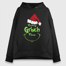 Женское худи Oversize хлопок с принтом Resting Grinch Face. в Новосибирске, френч-терри — 70% хлопок, 30% полиэстер. Мягкий теплый начес внутри —100% хлопок | боковые карманы, эластичные манжеты и нижняя кромка, капюшон на магнитной кнопке | 2022 | grinch | happy new year | merry christmas | год тигра | гринч | зима близко | нг | новогодний | новый год | новый год 2022 | рождество | снег | снежинки