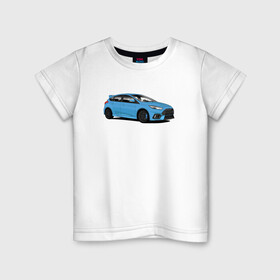Детская футболка хлопок с принтом Ford Focus RS art в Новосибирске, 100% хлопок | круглый вырез горловины, полуприлегающий силуэт, длина до линии бедер | focus | focusrs | ford | fordfocus | rs