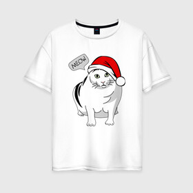 Женская футболка хлопок Oversize с принтом НОВОГОДНИЙ КОТ БЕНДЕР МЕМ в Новосибирске, 100% хлопок | свободный крой, круглый ворот, спущенный рукав, длина до линии бедер
 | 2022 | 22 | bender | cat | christmas | meme | memes | meow | merry | new | snow | winter | year | бендер | год | зима | кот | кошка | мем | мемы | мяй | новый | рождество | снег | толстый