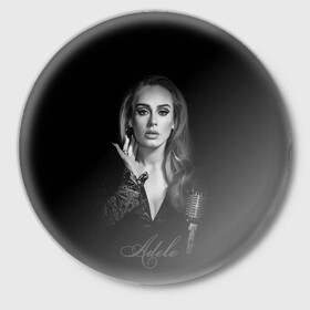 Значок с принтом Adele Icon в Новосибирске,  металл | круглая форма, металлическая застежка в виде булавки | девушка | имя | микрофон | певица | фото
