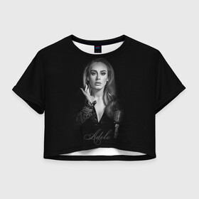 Женская футболка Crop-top 3D с принтом Adele Icon в Новосибирске, 100% полиэстер | круглая горловина, длина футболки до линии талии, рукава с отворотами | девушка | имя | микрофон | певица | фото