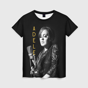 Женская футболка 3D с принтом Певица Adele в Новосибирске, 100% полиэфир ( синтетическое хлопкоподобное полотно) | прямой крой, круглый вырез горловины, длина до линии бедер | девушка | имя | микрофон | надпись | певица