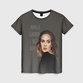 Женская футболка 3D с принтом Взгляд Адель в Новосибирске, 100% полиэфир ( синтетическое хлопкоподобное полотно) | прямой крой, круглый вырез горловины, длина до линии бедер | взгляд | девушка | имя | надпись | певица