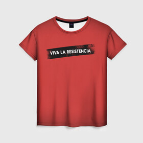 Женская футболка 3D с принтом VIVA LA RESISTENCIA в Новосибирске, 100% полиэфир ( синтетическое хлопкоподобное полотно) | прямой крой, круглый вырез горловины, длина до линии бедер | bella | bells | casa | ciao | de | el | jingle | la | moscow | netflix | papel | professor | resistencia | tokio | viva | бумажный | дом | профессор