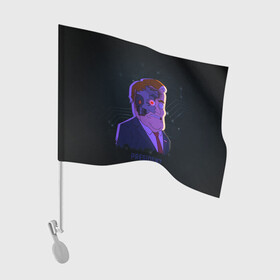 Флаг для автомобиля с принтом Робо Президент в Новосибирске, 100% полиэстер | Размер: 30*21 см | глаз | зло | надпись | президент | робот
