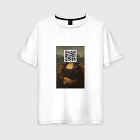 Женская футболка хлопок Oversize с принтом QR Mona Lisa в Новосибирске, 100% хлопок | свободный крой, круглый ворот, спущенный рукав, длина до линии бедер
 | coronavirus | covid | covid19 | qr code | qr код | sputnik | вакцина | вакцинация | вирус | здоровье | изоляция | иммунитет | карантин | ковид | код | корона | коронавирус | маркировка | маска | матрица | п | пандемия