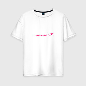 Женская футболка хлопок Oversize с принтом Мечтай о своей мечте в Новосибирске, 100% хлопок | свободный крой, круглый ворот, спущенный рукав, длина до линии бедер
 | девушке | желание | мечта | мечтай | подарок