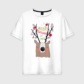 Женская футболка хлопок Oversize с принтом Рогатый О в Новосибирске, 100% хлопок | свободный крой, круглый ворот, спущенный рукав, длина до линии бедер
 | голова | новый год | олень | рога | рождество