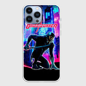 Чехол для iPhone 13 Pro Max с принтом Ghostrunner Neon City в Новосибирске,  |  | ghostrunner | jack | the ghostrunner | гост раннер | гостраннер | джек | призрачный бегун