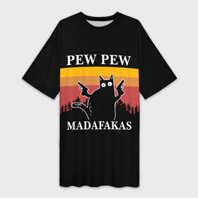 Платье-футболка 3D с принтом Madafakas PEW PEW в Новосибирске,  |  | cat | latin swearing | madafakas | not a caesure word | pew pew | pistols | profanity | robber | swearing | кот | кошка | латинский мат | не цезурное слово | ненормативная лексика | пистолеты | разбойник