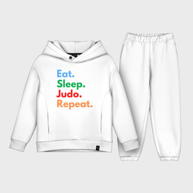 Детский костюм хлопок Oversize с принтом Eat Sleep Judo Repeat в Новосибирске,  |  | fighter | japan | judo | mma | sport | ufc | warrior | боец | бой | воин | дзюдо | дзюдоист | единоборства | карате | поединок | спорт | спортсмен | чемпион | япония