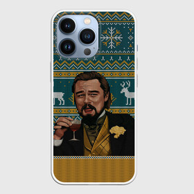 Чехол для iPhone 13 Pro с принтом Келвин Кенди смеется   с новым годом в Новосибирске,  |  | Тематика изображения на принте: calvin candie | дикаприо с бокалом смеется | келвин кенди | келвин кенди смеется | леонардо дикаприо с бокалом | мем с дикаприо