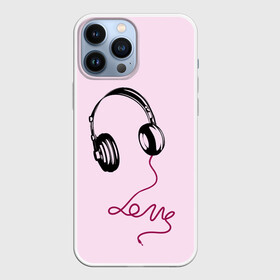 Чехол для iPhone 13 Pro Max с принтом Музыка любви в Новосибирске,  |  | love | музыка | надпись | наушники | шнур
