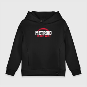 Детское худи Oversize хлопок с принтом Metroid Dread   Red Planet. в Новосибирске, френч-терри — 70% хлопок, 30% полиэстер. Мягкий теплый начес внутри —100% хлопок | боковые карманы, эластичные манжеты и нижняя кромка, капюшон на магнитной кнопке | Тематика изображения на принте: adventure | computer game | logo | metroid dread | planet | red planet | space | компьютерная игра | космос | красная планета | логотип | метройд дреад | планета | приключения