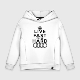 Детское худи Oversize хлопок с принтом AUDI. LIVE FAST, DRIVE HARD. АУДИ. в Новосибирске, френч-терри — 70% хлопок, 30% полиэстер. Мягкий теплый начес внутри —100% хлопок | боковые карманы, эластичные манжеты и нижняя кромка, капюшон на магнитной кнопке | audi | car | drive | fast | germany | hard | авто | ауди | германия | иномарки | кольца | машины | немец | тачки | техника