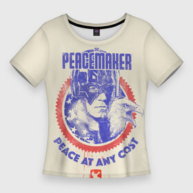 Женская футболка 3D Slim с принтом Peacemaker. Мир любой ценой в Новосибирске,  |  | dc | peace | peacemaker | джон сина | кристофер смит | мир | миротворец | орел | орлик | пацифист | суперзлодей