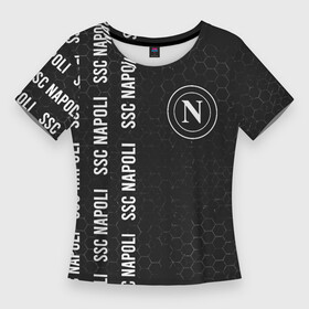 Женская футболка 3D Slim с принтом SSC NAPOLI + Графика в Новосибирске,  |  | club | footbal | logo | napoli | ssc | знак | клуб | логотип | логотипы | наполи | паттерн | символ | символы | соты | форма | футбол | футбольная | футбольный