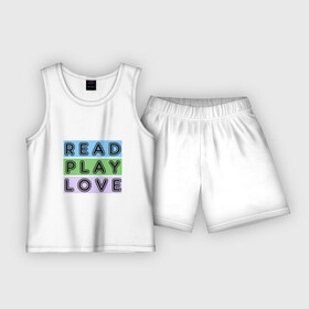 Детская пижама с шортами хлопок с принтом Читай, Играй, Люби в Новосибирске,  |  | life | love | play | read | жизнь | игра | играть | книги | любить | любовь | счастье | читать