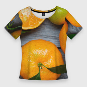 Женская футболка 3D Slim с принтом Мандаринки на деревянном столе в Новосибирске,  |  | orange | дерево | лето | листья | новый год | оранж | осень | свежесть | сок | уют | цитрус | цитрусовые