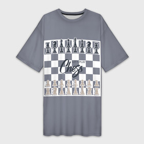 Платье-футболка 3D с принтом Let s play chess в Новосибирске,  |  | 64 клетки | chess | ана | владимир крамник | гари каспаров | гроссмейстер | игра | король | ладья | математика | михаил ботвинник | мозг | мысль | пешка | разум | ферзь | чёрно белые | шах и мат | шахматист
