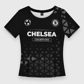 Женская футболка 3D Slim с принтом Chelsea Форма Champions в Новосибирске,  |  | chelsea | club | football | logo | paint | брызги | клуб | краска | лого | мяч | символ | спорт | форма | футбол | футболист | футболисты | футбольный | челси