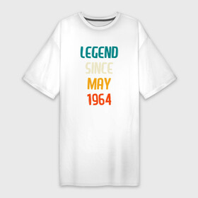 Платье-футболка хлопок с принтом Legend Since May 1964  FS в Новосибирске,  |  | 1964 | legend | made in | may | since | ussr | бабушке | брату | год | дедушке | день | жене | мае | май | маме | мужу | папе | рожден | рождения | сделано | сестре | ссср | юбилей