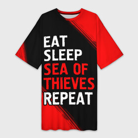 Платье-футболка 3D с принтом Eat Sleep Sea of Thieves Repeat  Краски в Новосибирске,  |  | eat sleep sea of thieves repeat | logo | sea | thieves | воров | игра | игры | краска | лого | логотип | море | символ