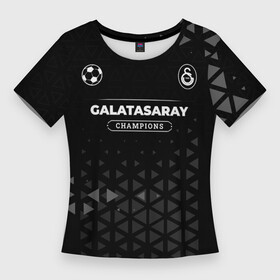 Женская футболка 3D Slim с принтом Galatasaray Форма Champions в Новосибирске,  |  | club | football | galatasaray | logo | галатасарай | клуб | лого | мяч | огонь | пламя | символ | спорт | форма | футбол | футболист | футболисты | футбольный