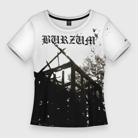 Женская футболка 3D Slim с принтом Burzum  Aske в Новосибирске,  |  | burz | burzum | byelobog | cymophane | darkthrone | deathlike silence | mayhem | misanthropy | old funeral | блэк метал | бурзум | бурзун | варг викернес | дарк эмбиент | метал | тьма