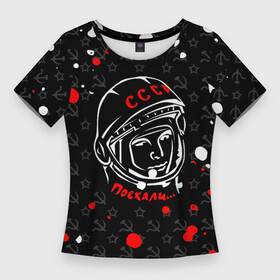 Женская футболка 3D Slim с принтом Юрий Гагарин  поехали  краска в Новосибирске,  |  | 12 апреля | гагарин | день космонавтики | космонавт | космонавтика | космос | краска | ссср | юра | юрий