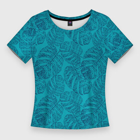 Женская футболка 3D Slim с принтом Синие листья монстеры на голубом в Новосибирске,  |  | blue | blue leaves | botanical | hawaii | jungle | leaves | light blue | monochrome | monstera | palm | tropical | ботанический | гавайи | джунгли | листья | монохромный | монстера | пальма | синие листья | синий | тропический